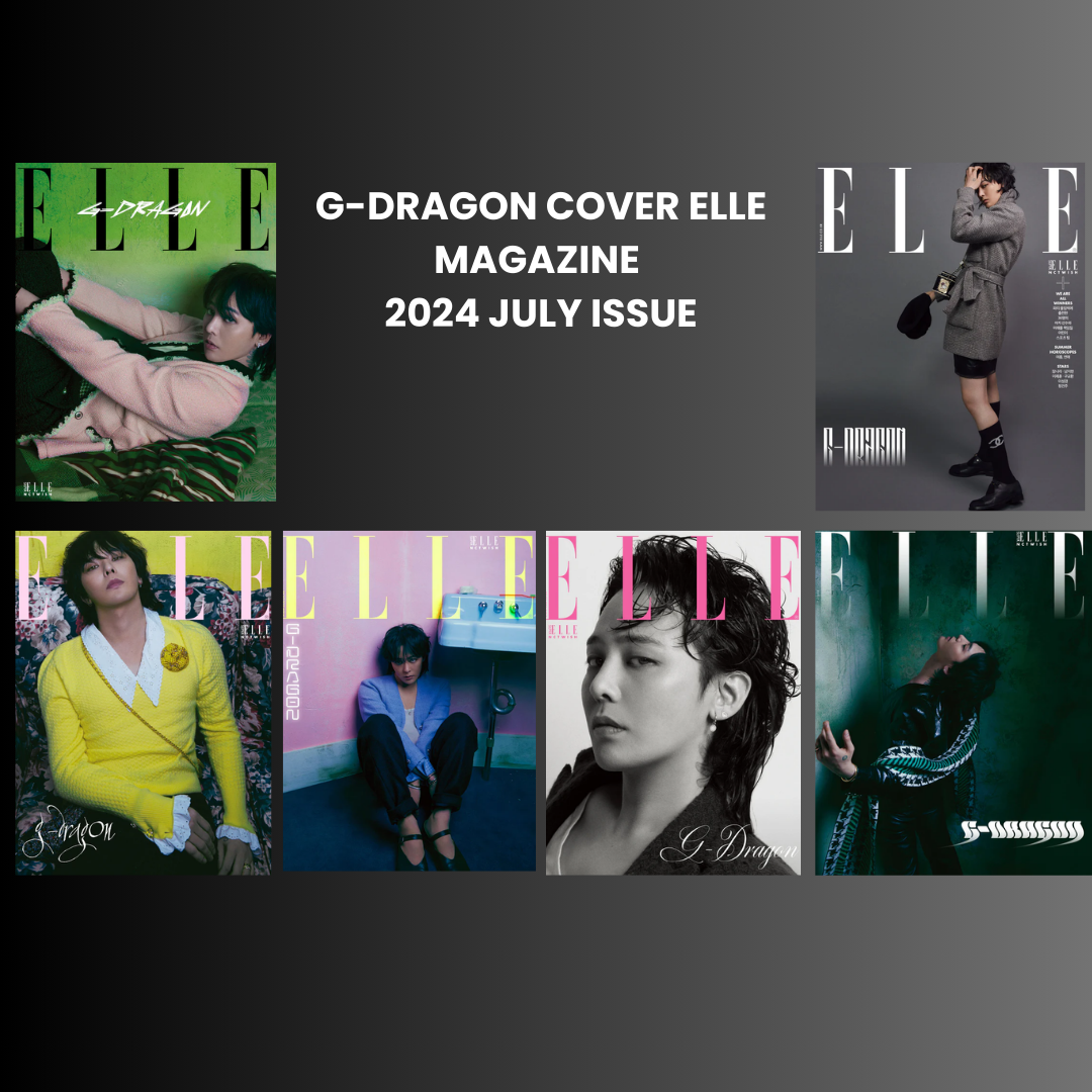 G-DRAGON COVER ELLE MAGAZINE 2024 JULY ISSUE